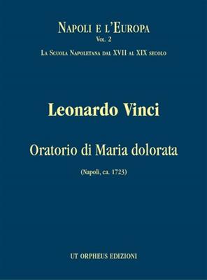 Leonardo Vinci: Oratorio di Maria Dolorata: Chœur Mixte et Accomp.