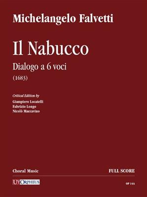 Michelangelo Falvetti: Il Nabucco: Chœur Mixte et Accomp.