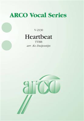Heartbeat: (Arr. Ko Duijvestijn): Voix Basses et Accomp.
