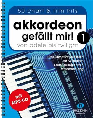 Waldemar Lang: Akkordeon gefällt mir! 1: Solo pour Accordéon