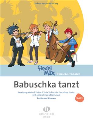 Holzer: Babuschka Tanzt: Orchestre à Cordes