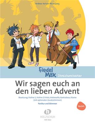 Andrea Holzer-Rhomberg: Wir sagen euch an den lieben Advent: Orchestre à Cordes