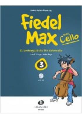 Andrea Holzer-Rhomberg: Fiedel Max goes Cello 3: Solo pour Violoncelle