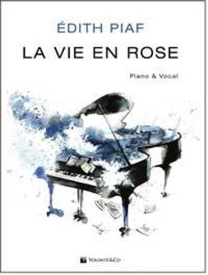 Edith Piaf: La Vie En Rose: Chant et Piano