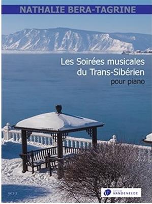 Nathalie Bera-Tagrine: Les Soirées musicales du Trans-Sibérien: Solo de Piano