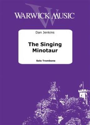 Dan Jenkins: The Singing Minotaur: Solo pourTrombone