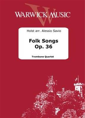 Holst: Folk Songs Op. 36: (Arr. Alessio Savio): Trombone (Ensemble)