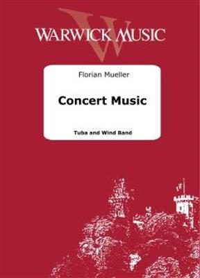 Florian Mueller: Concert Music: (Arr. Richard I. Schwatrz): Orchestre d'Harmonie et Solo