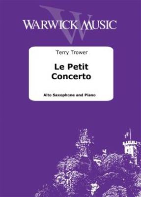 Terry Trower: Le Petit Concerto: Saxophone Alto et Accomp.
