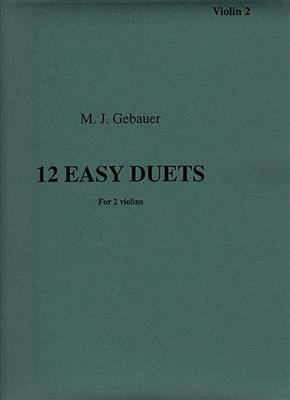 Michel Joseph Gebauer: 12 Easy Duets For Two Violins Op. 10: Duos pour Violons