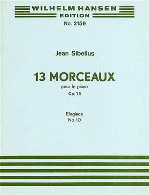 Jean Sibelius: 13 Morceaux Op.76 No.10 'Elegiaco': Solo de Piano