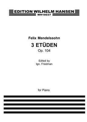 Felix Mendelssohn Bartholdy: 3 Etüden: Solo de Piano