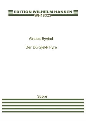 Eyvind Alnaes: Eyvind Alnaes: 3 Sange Op. 17: Chœur Mixte et Accomp.