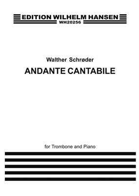 Walther Schroder: Andante Cantabile: Trombone et Accomp.