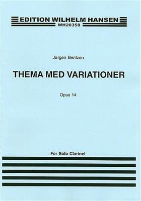 Jørgen Bentzon: Theme and Variations For Solo Clarinet Op. 14: Solo pour Clarinette