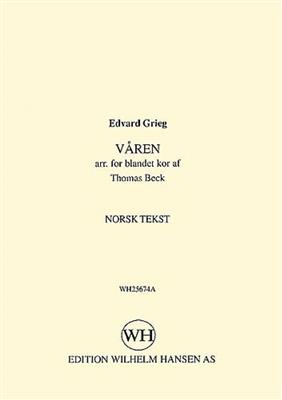 Edvard Grieg: Varen: Chœur Mixte et Accomp.
