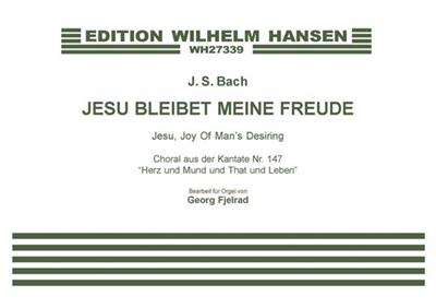 Johann Sebastian Bach: Jesu, Bleibet Meine Freude: Orgue
