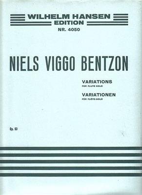 Niels Viggo Bentzon: Variations For Solo Flute Op. 93: Solo pour Flûte Traversière