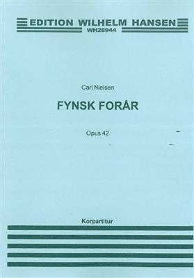 Carl Nielsen: Fynsk Forar: Chœur Mixte et Accomp.