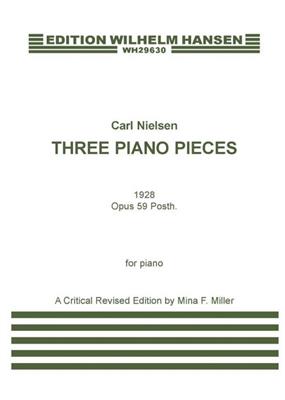 Carl Nielsen: Three Piano Pieces Op.59: (Arr. Mina F. Miller): Solo de Piano