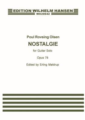 Poul Rovsing Olsen: Nostalgie Op. 78: Solo pour Guitare
