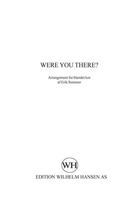 Erik Sommer: Were You There: Chœur Mixte et Accomp.