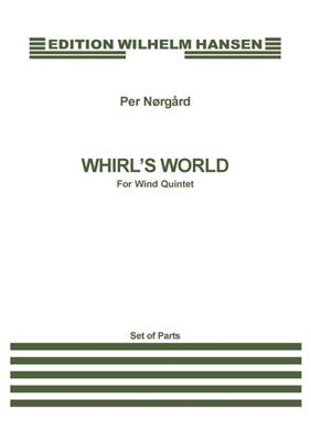 Per Nørgård: Whirl's World: Quintette à Vent