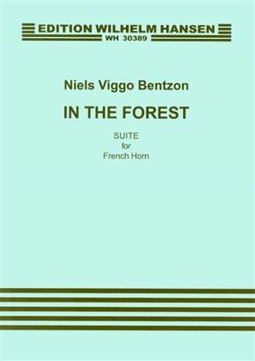 Niels Viggo Bentzon: In The Forest: Solo pour Cor Français