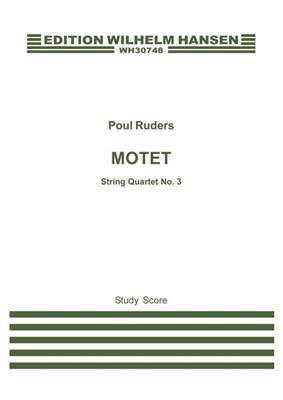 Poul Ruders: String Quartet No.3 'Motet': Quatuor à Cordes