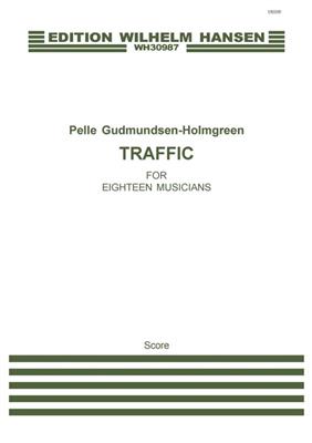 Pelle Gudmundsen-Holmgreen: Traffic: Orchestre Symphonique