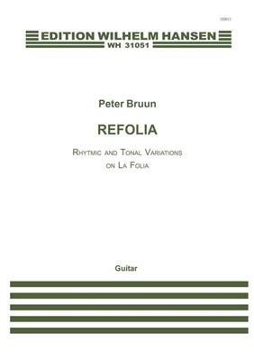 Peter Bruun: Refolia: Solo pour Guitare
