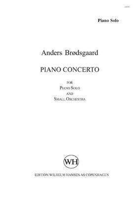 Anders Brødsgaard: Piano Concerto: Orchestre et Solo