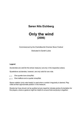 Søren Nils Eichberg: Only The Wind: Cordes (Ensemble)