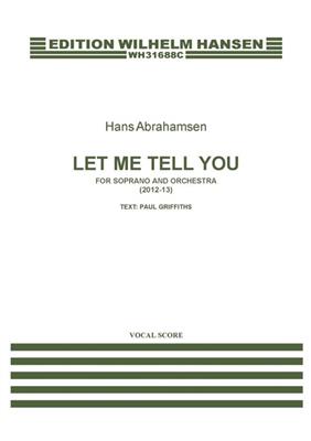 Hans Abrahamsen: Let Me Tell You: Orchestre et Voix