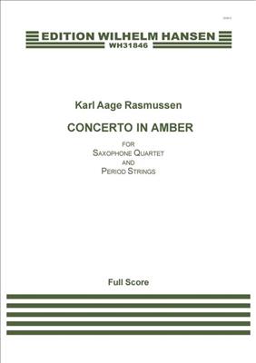 Karl Aage Rasmussen: Concerto In Amber: Saxophones (Ensemble)