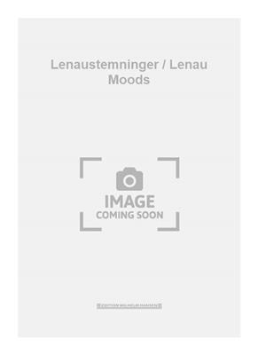 Rued Langgaard: Lenaustemninger / Lenau Moods: Solo pour Chant