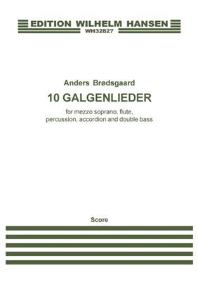 Anders Brødsgaard: 10 Galgenlieder For Mezzo-Soprano And Ensemble: Ensemble de Chambre