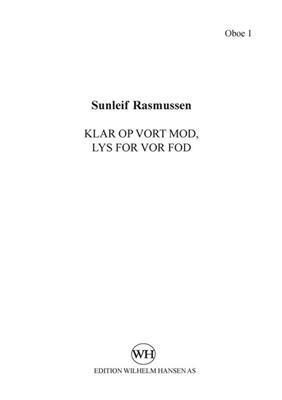 Sunleif Rasmussen: Klar Op Vort Mod, Lys For Vor Fod: Chœur Mixte et Ensemble