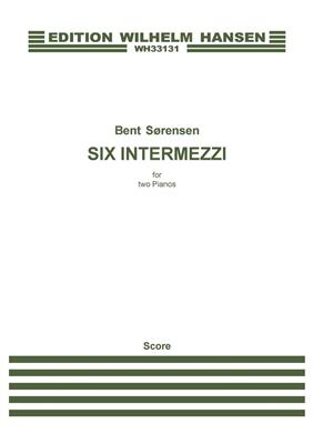 Bent Sørensen: Six Intermezzi: Duo pour Pianos
