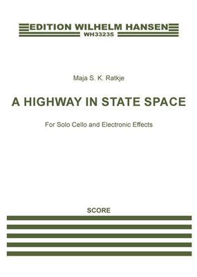 Maja S.K. Ratkje: A Highway In State Space: Violoncelle et Accomp.
