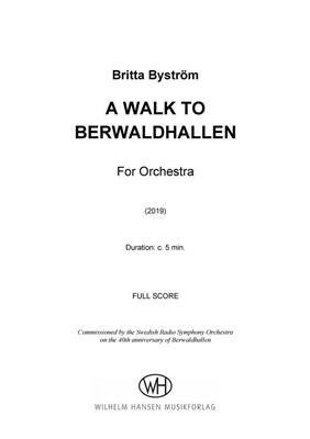 Britta Byström: A Walk To Berwaldhallen: Orchestre Symphonique