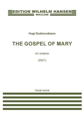 Hugi Gudmundsson: The Gospel of Mary: Orchestre Symphonique