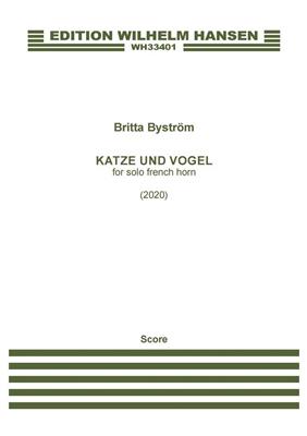 Britta Byström: Katze Und Vogel: Solo pour Cor Français