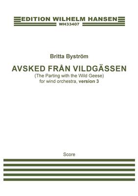 Britta Byström: Avsked Från Vildgässen Version 3: Vents (Ensemble)