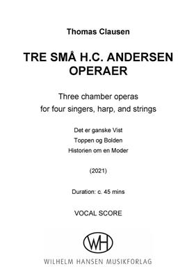 3 Små H.C. Andersen Operaer: Chœur Mixte et Accomp.