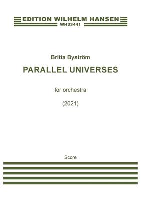 Britta Byström: Parallel Universes: Orchestre Symphonique