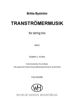 Britta Byström: Tranströmermusik: Trio de Cordes