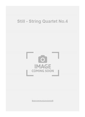 Karl Aage Rasmussen: Still - String Quartet No.4: Quatuor à Cordes