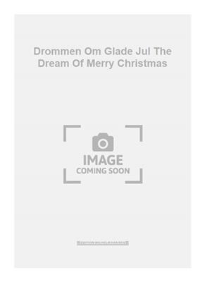 Nielsen: Drommen Om Glade Jul The Dream Of Merry Christmas: Orchestre Symphonique