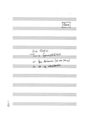 Erik Satie: Trois Gymnopedies: (Arr. Hans Abrahamsen): Ensemble de Chambre